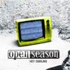 Open Season - Hey Darling - Single